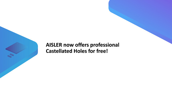 AISLER_now_offers_professional_castellated_holes_for_free