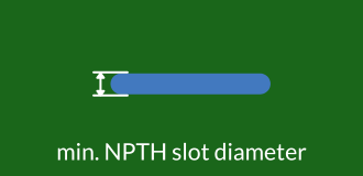 min. NPTH slot diamater